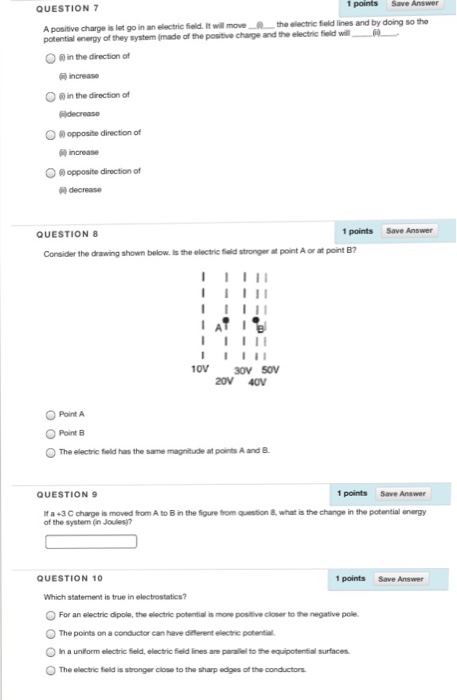 Solved 1 points Save Answer QUESTION 7 Apositive charge is | Chegg.com