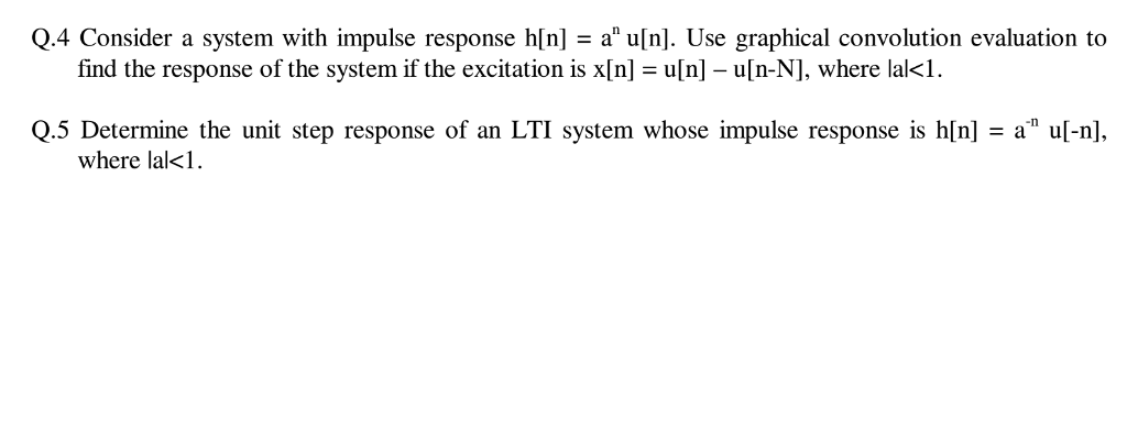 Solved Consider A System With Impulse Response H[n] A N