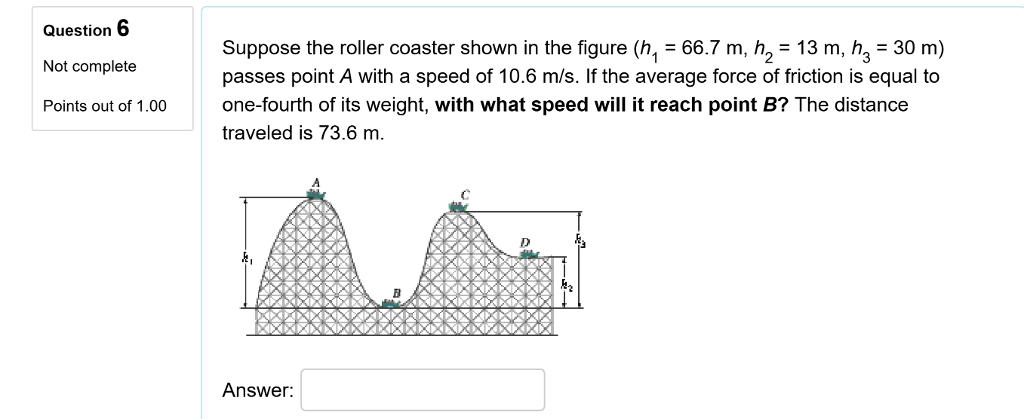 Solved Suppose The Roller Coaster Shown In The Figure (h_1 = | Chegg.com