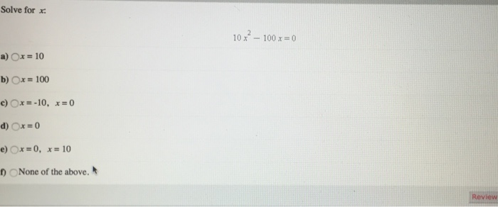 solved-solve-for-x-10x-2-100x-0-x-10-x-100-x-chegg