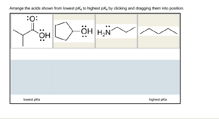 Solved: Arrange The Acids Shown From Lowest PKa To Highest... | Chegg.com