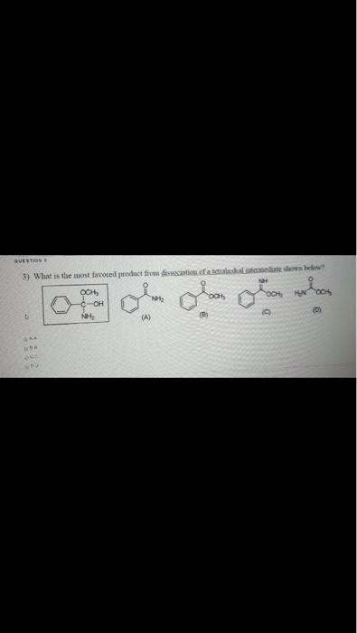 Solved What Is The Most Favoted Product From Dissociation Of 1160