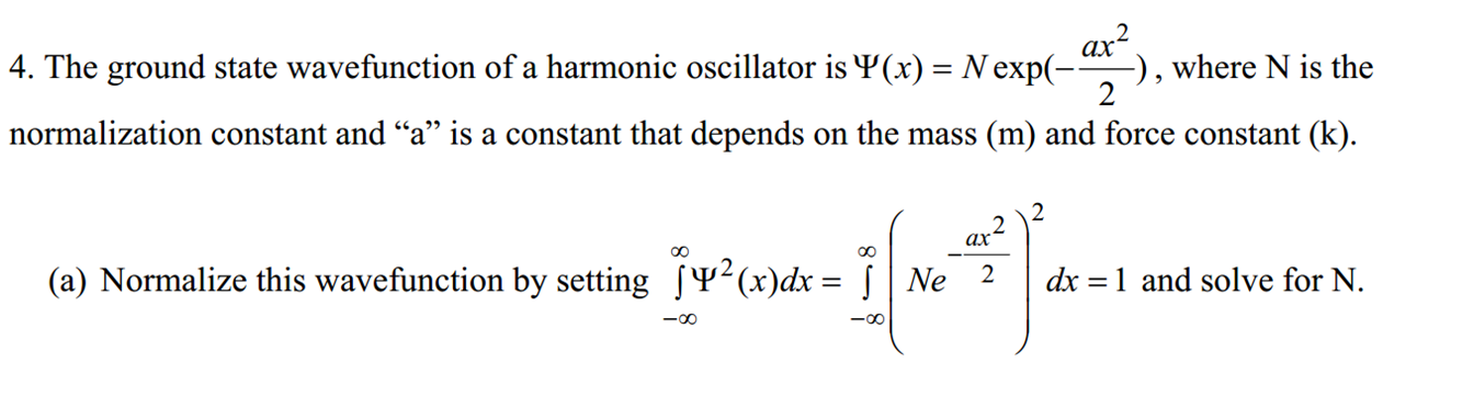 Solved: The Ground State Wavefunction Of A Harmonic Oscill... | Chegg.com