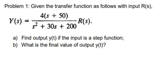 Solved Problem 1: Given the transfer function as follows | Chegg.com