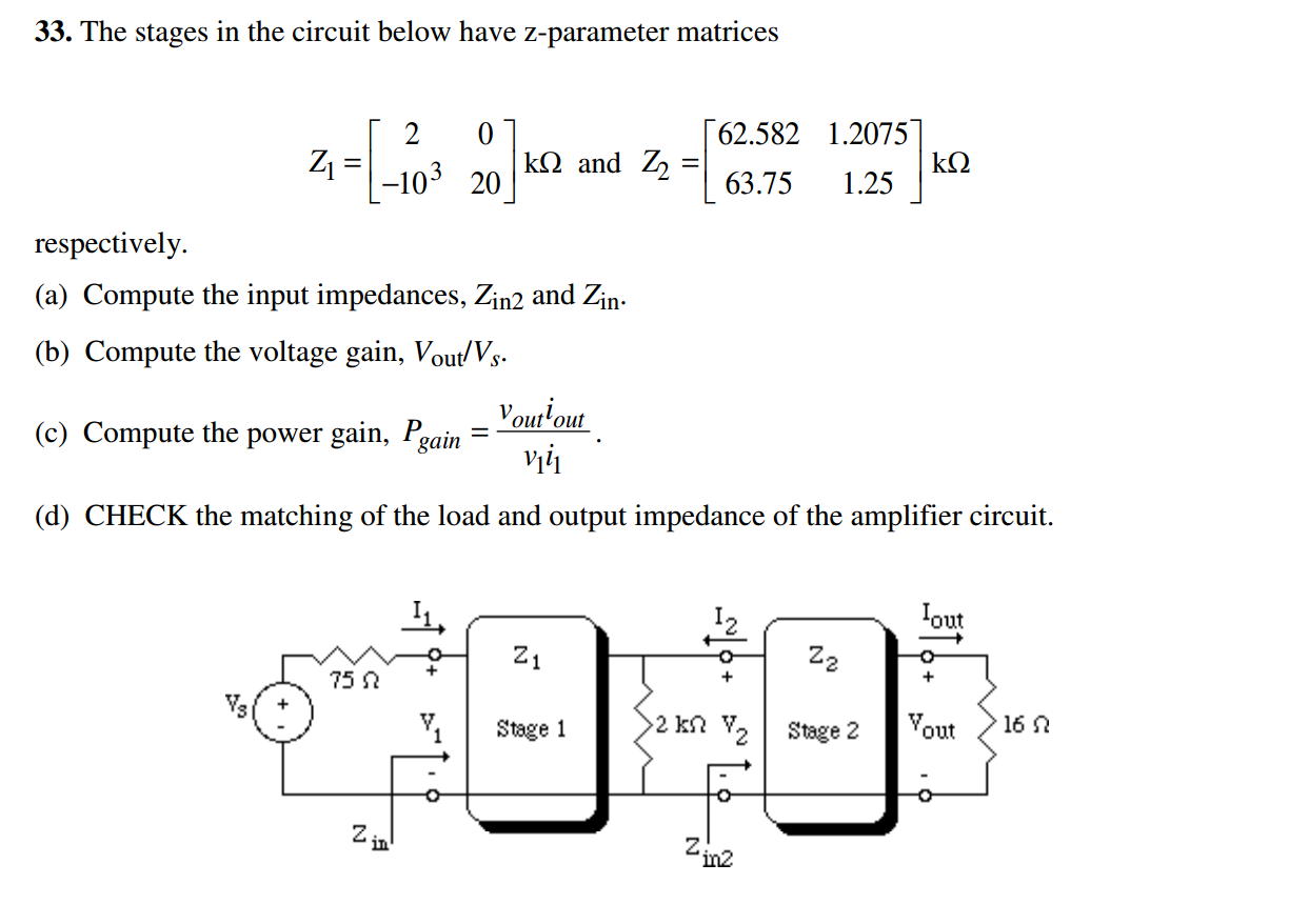 solved-the-stages-in-the-circuit-below-have-z-parameter-chegg