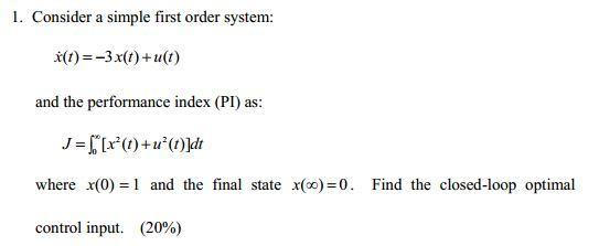 Solved 1. der a simple first order system and the | Chegg.com