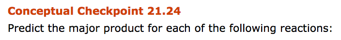 Solved Conceptual Checkpoint 21.24 Predict the major product | Chegg.com