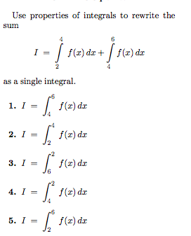 Solved e properties of integrals to rewrite the sum | Chegg.com