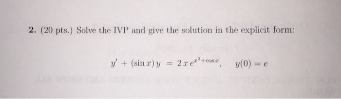 Solved Solve The Ivp And Give The Solution In The Explicit 7901