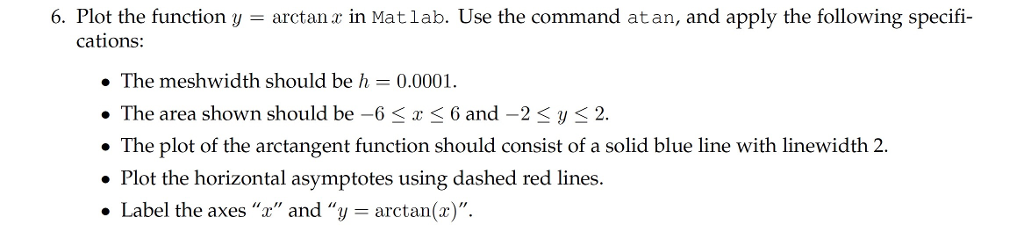 solved-6-plot-the-function-y-arctan-x-in-matlab-use-the-chegg