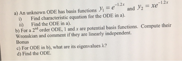 Solved An unknown ODE has basis functions y_1 = e^-1.2 x and | Chegg.com