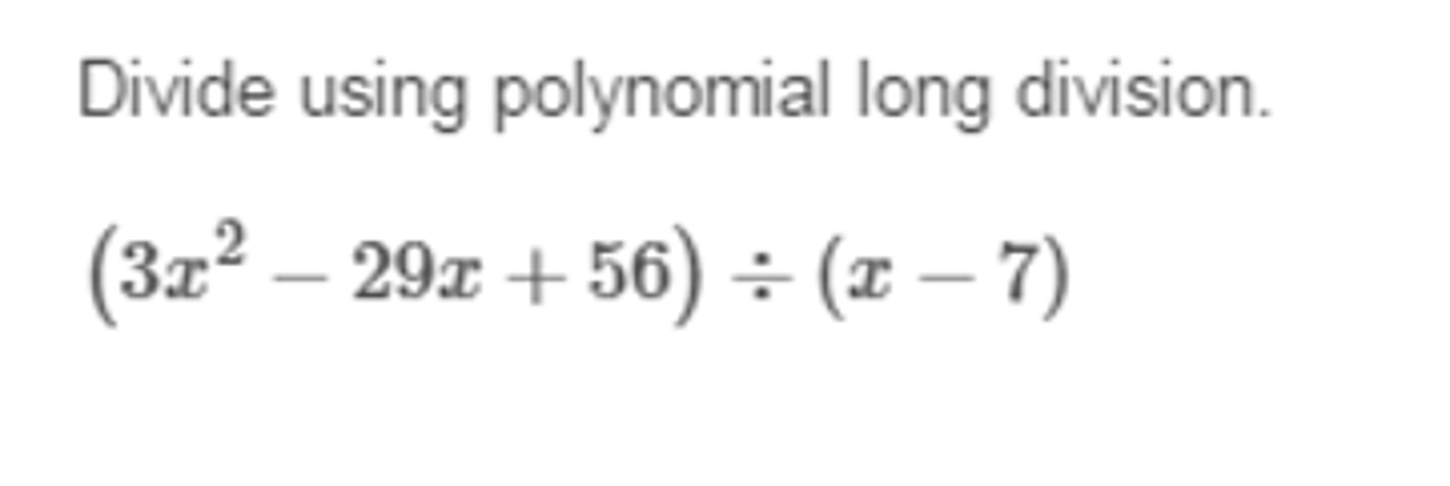 solved-divide-using-polynomial-long-division-3x-2-29x-chegg