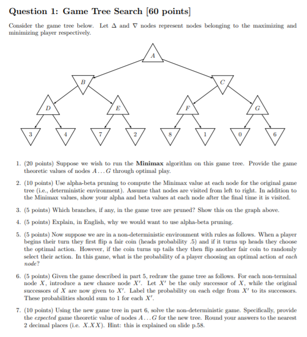 Solved Question 1: Game Tree Search [60 points] Consider the | Chegg.com