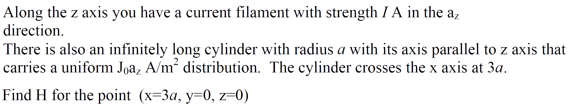 along-the-z-axis-you-have-a-current-filament-with-chegg