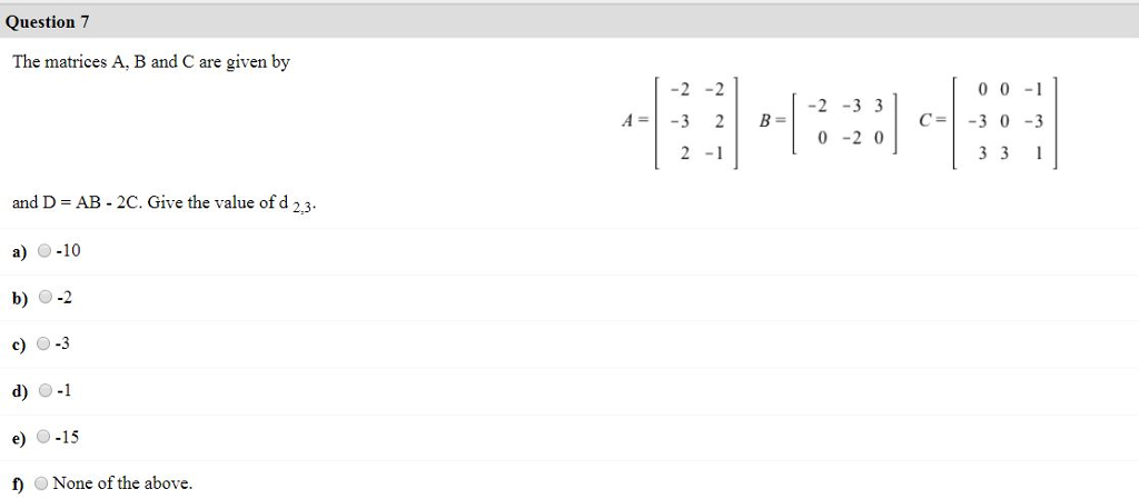 Solved Question 7 The Matrices A, B And C Are Given By 0 0 | Chegg.com