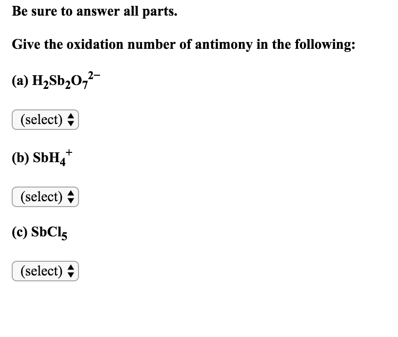 Solved Be sure to answer all parts. Give the oxidation