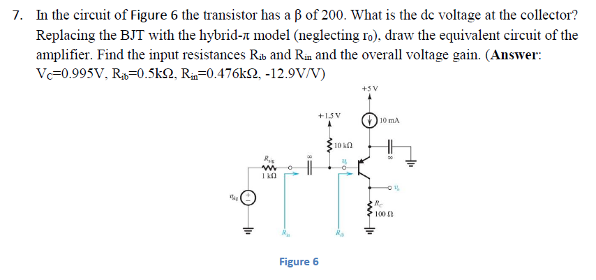 Solved In the circuit of Figure 6 the transistor has a beta | Chegg.com