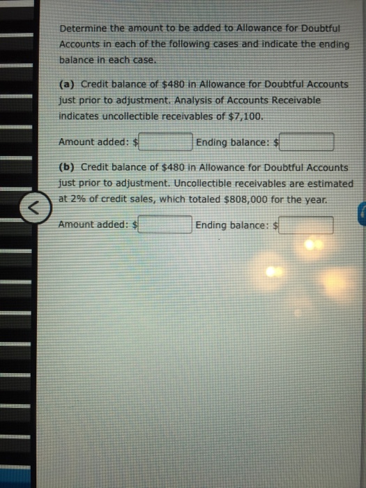 Solved Determine the amount to be added to Allowance for | Chegg.com
