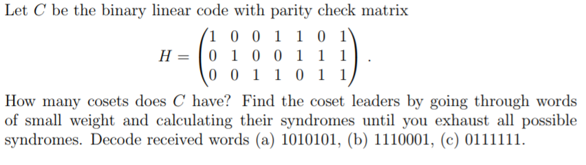 let-c-be-the-binary-linear-code-with-parity-check-chegg