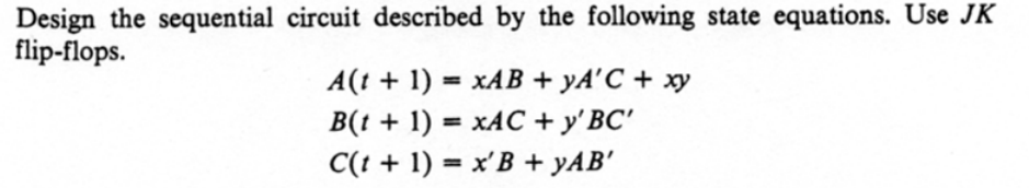 Solved Design The Sequential Circuit Described By The | Chegg.com