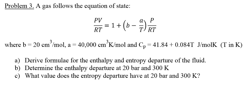 Solved Problem 3. A Gas Follows The Equation Of State: Pv Rt 