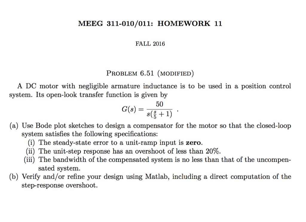 A DC motor with negligible armature inductance is to