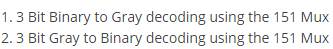 Solved 1. 3 Bit Binary to Gray decoding using the 151 Mux 2. | Chegg.com