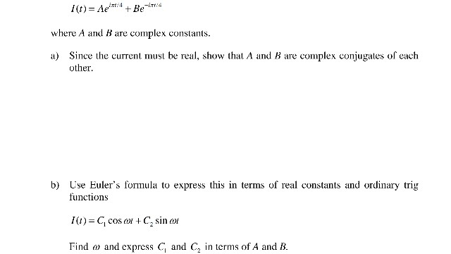 Solved where A and B are complex constants a) Since the | Chegg.com