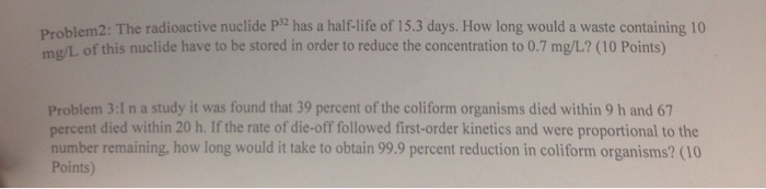 solved-the-radioactive-nuclide-p-32-has-a-half-life-of-15-3-chegg