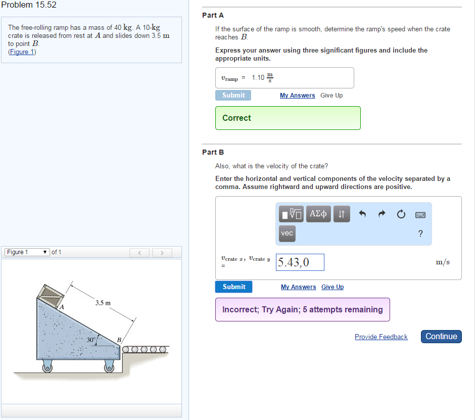 Solved The Free-rolling Ramp Has A Mass Of 40 Kg. A 10-kg | Chegg.com