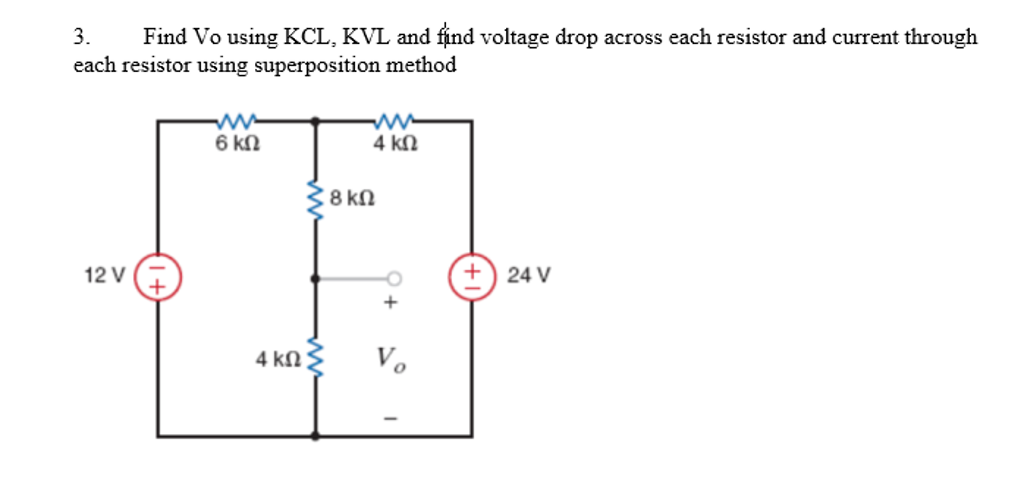 Solved Find Vo using KCL. KVL and find voltage drop across | Chegg.com