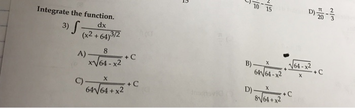 Solved Integrate The Function Integral Dxx2 6432 8660