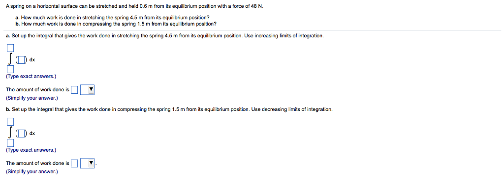 Solved A spring on a horizontal surface can be stretched and