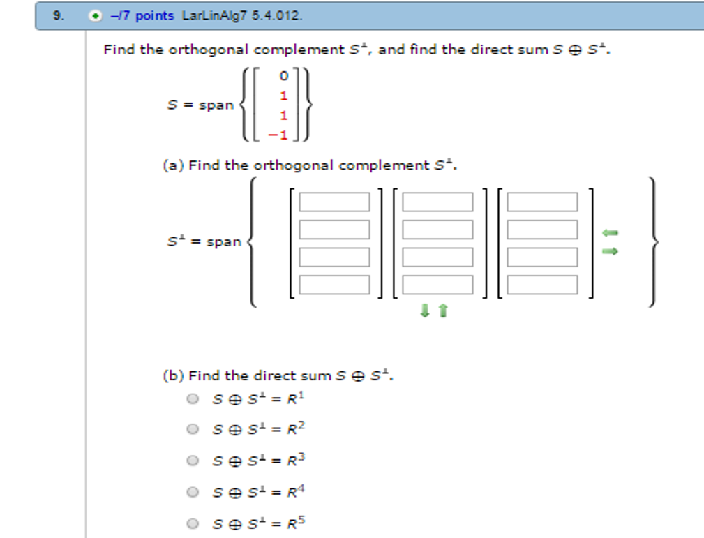 Solved Find the orthogonal complement S, and find the direct