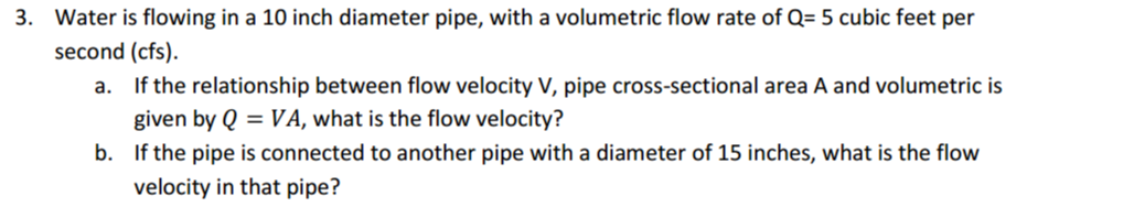 Solved Water is flowing in a 10 inch diameter pipe, with a | Chegg.com