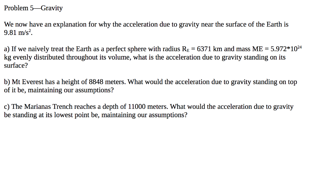 Solved Problem 5-Gravity We now have an explanation for why | Chegg.com