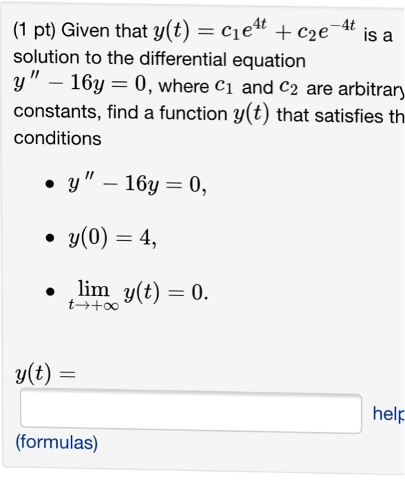 Solved Given That Y(t) = C1e^4t + C2e^4t Is A Solution To | Chegg.com