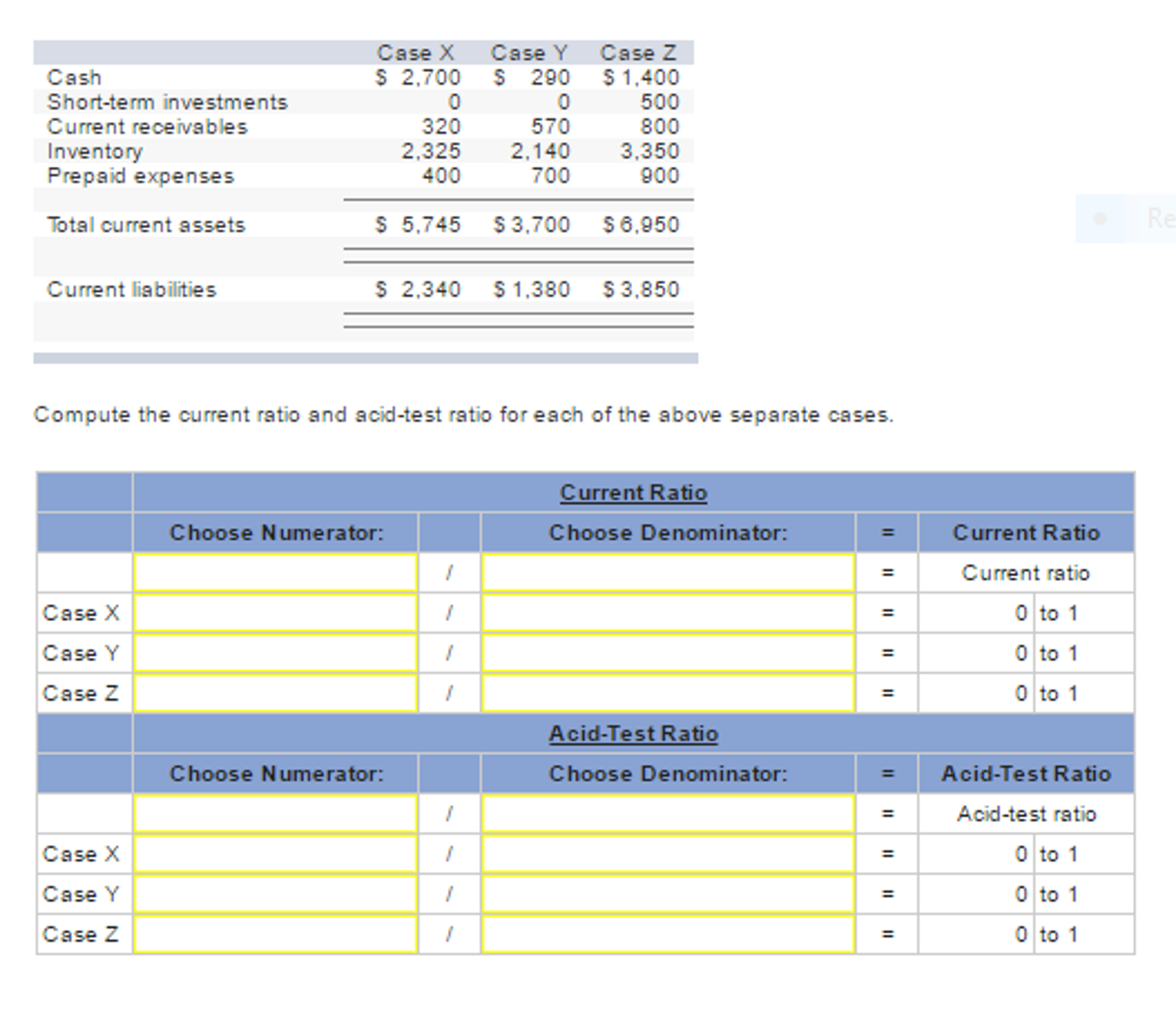 Solved Compute The Current Ratio And Ickiest Ratio For Each Chegg