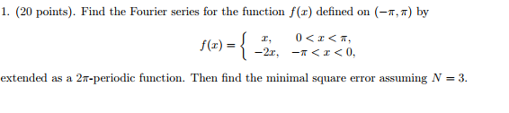 Solved Find the Fourier series for the function f(x) defined | Chegg.com