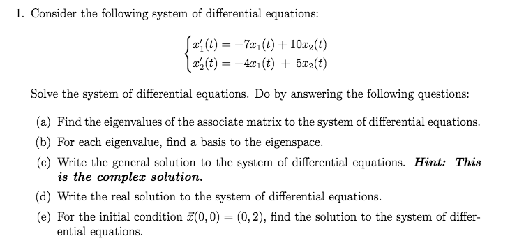 Solved Consider the following system of differential | Chegg.com