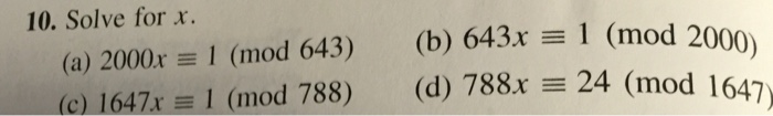 Solved Solve for x. 2000 x = 1 (mod 643) 643 x = 1 (mod | Chegg.com