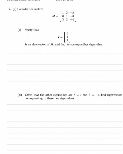 Solved 2 A Consider The Matrix 1 2 2 M3 13 3 24 I Verify 9864