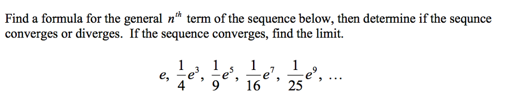 Solved Find a formula for the general n^th term of the | Chegg.com