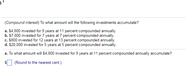 Solved To what amount will the following investments | Chegg.com