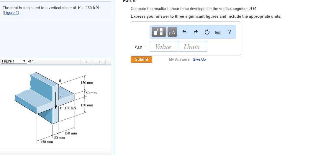 Solved The strut is subjected to a vertical shear of V = 130 | Chegg.com