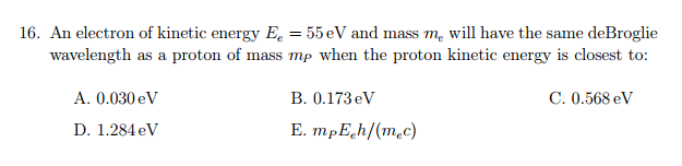 Solved An electron of kinetic energy E_e = 55 eV and mass | Chegg.com