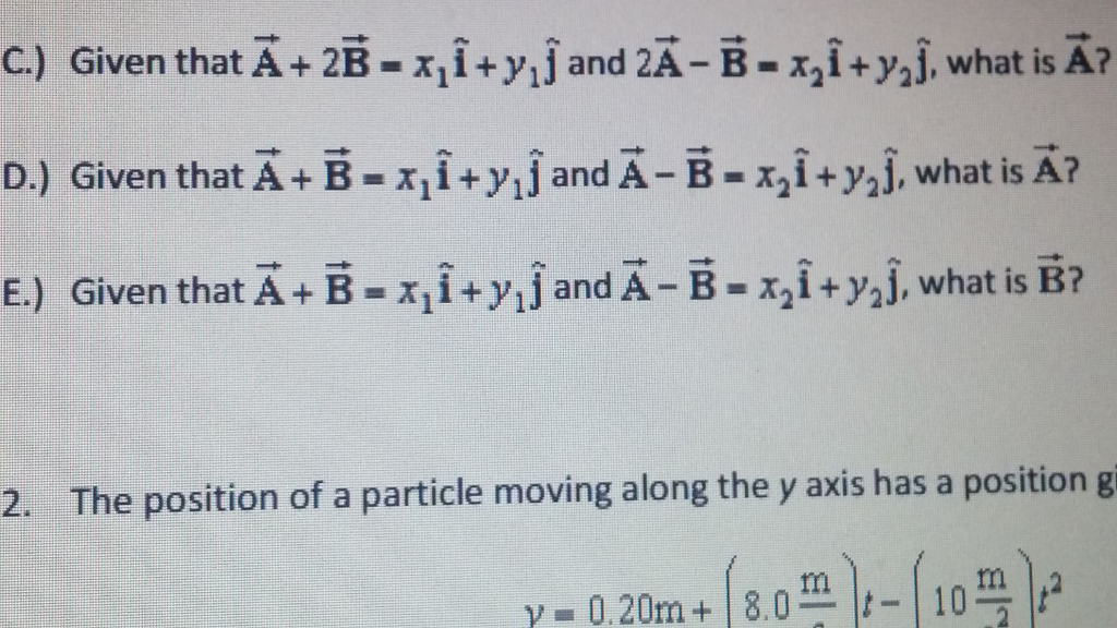 Solved Given that A^vector+ 2B^vector = x_1 i + y_1 and | Chegg.com