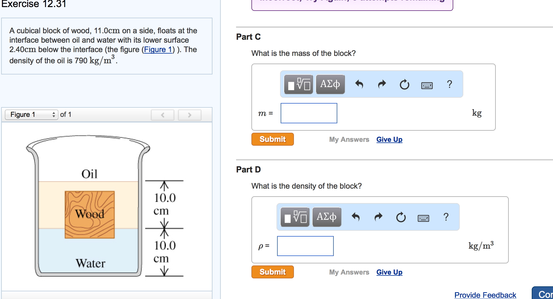 Solved A cubical block of wood, 11.0cm on a side, floats at