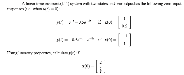 Solved A linear time invariant (LTI) system with two states | Chegg.com