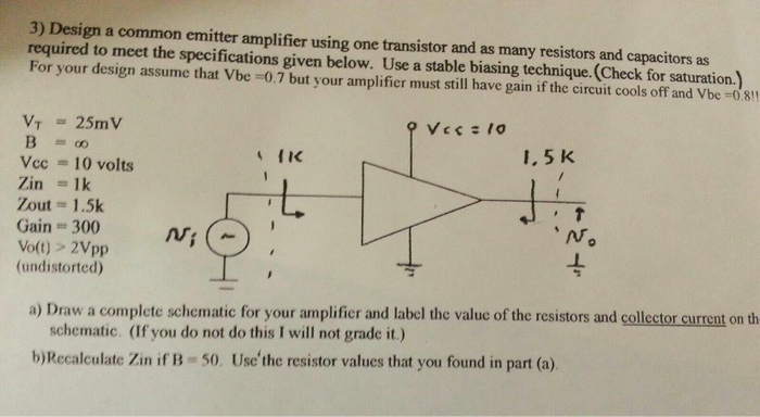 Solved 3) Design a common emitter amplifier using one | Chegg.com
